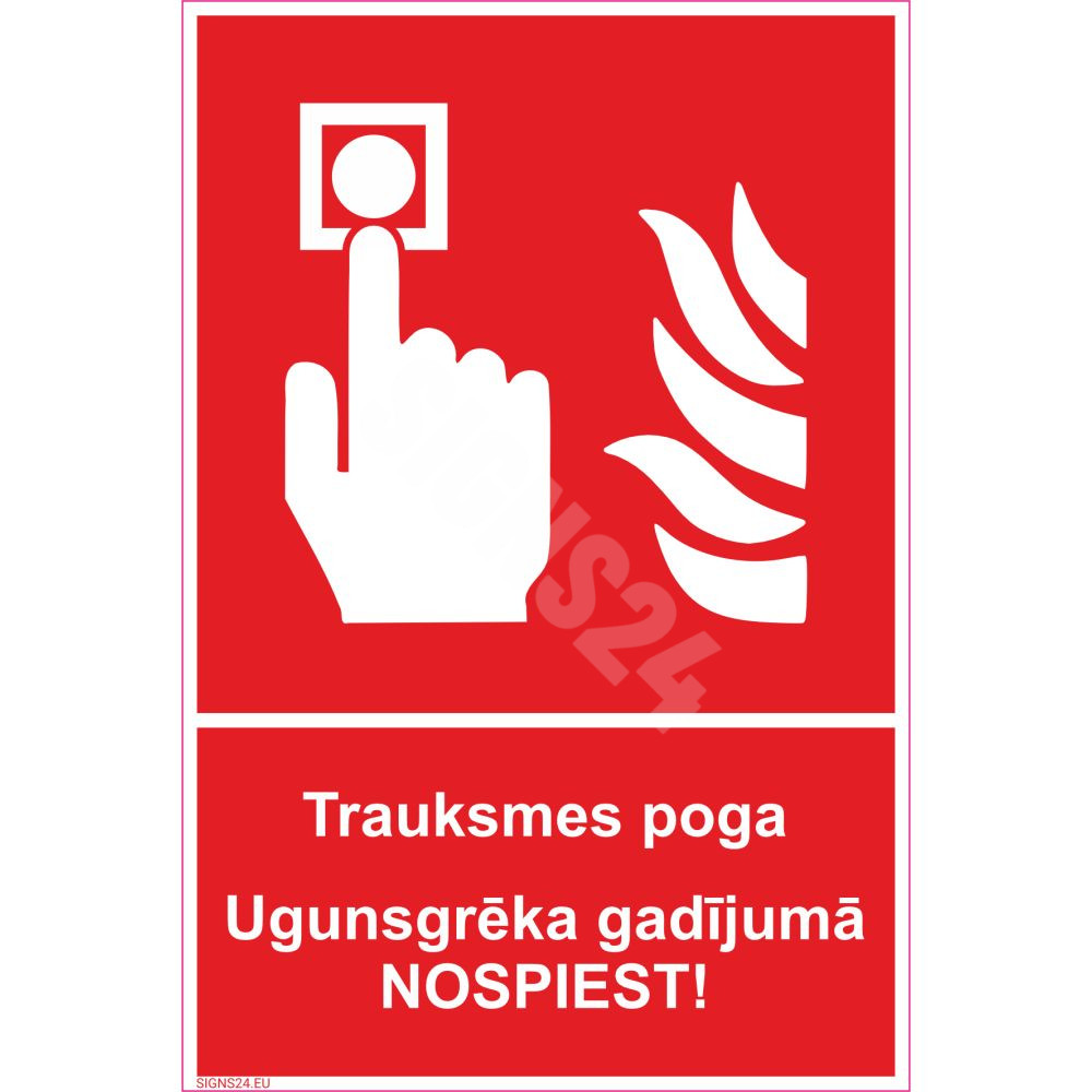 Zīme Trauksmes poga ugunsgrēka gadījumā nospiest