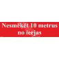 Zīme Nesmēķēt 10 metrus no ieejas Zīme Nesmēķēt 10 metrus no ieejas