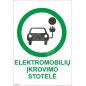 Zīme Elektro automašīnu uzlādes stacija