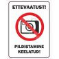 Kyltti Valokuvaaminen kielletty