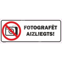 Zīme Fotografēt aizliegts