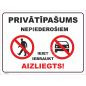 Zīme Privātīpašums Ieiet iebraukt aizliegts
