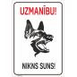 Zīme Uzmanību, nikns suns