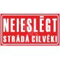 Zīme Neieslēgt strādā cilvēki Zīme Neieslēgt strādā cilvēki