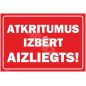 Zīme Atkritumus izbērt aizliegts