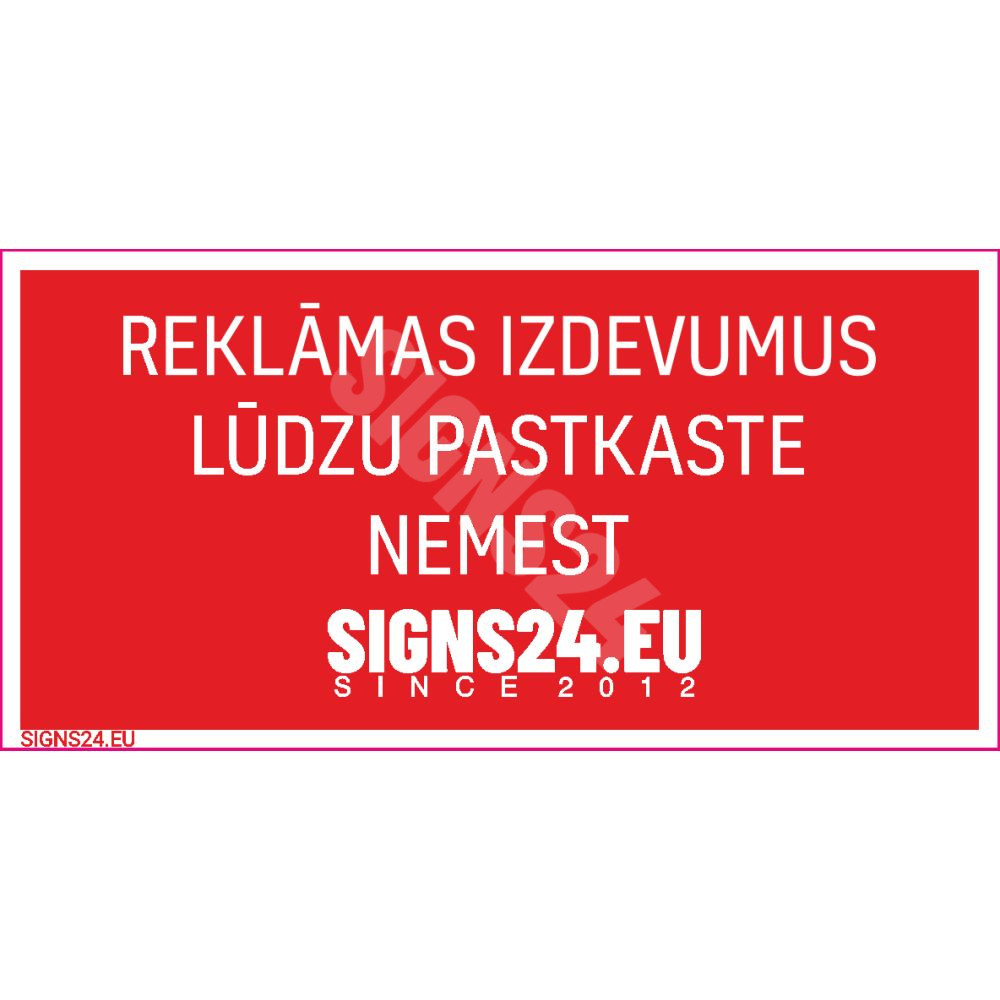 Zīme Reklāmas izdevumus lūdzu pastkaste nemest