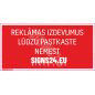 Zīme Reklāmas izdevumus lūdzu pastkaste nemest