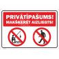 Zīme Prīvatipašums Makšķerēt aizliegts Zīme Prīvatipašums Makšķerēt aizliegts