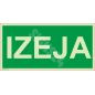 Luminiscējoša zīme IZEJA