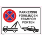 Skylt Parkering förbjuden framför porten