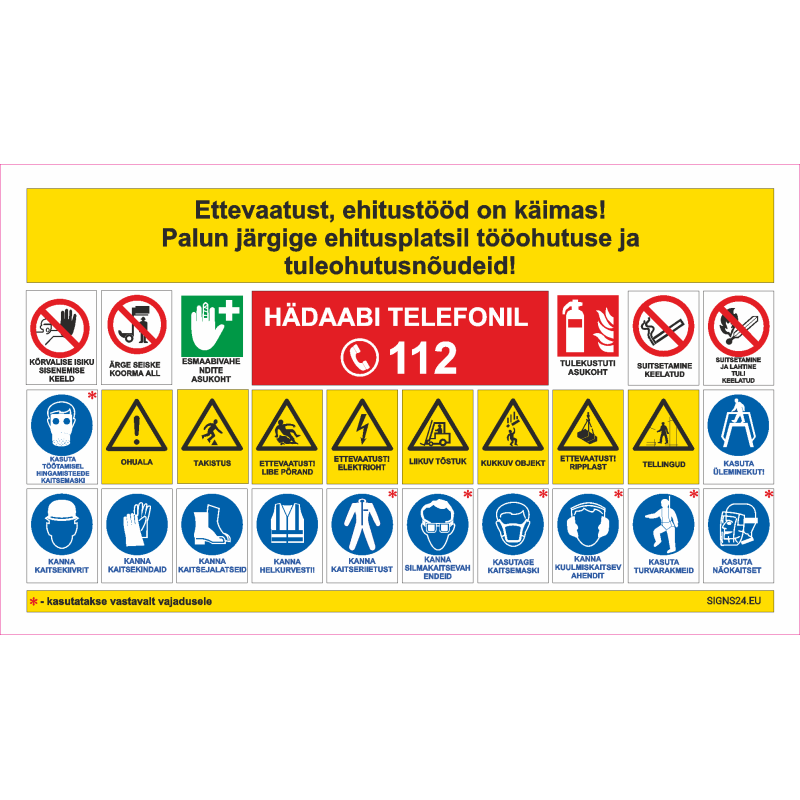 Ehitusplatsi plakat - Tähelepanu, ehitustööd käivad töökaitsenõuete täitmiseks