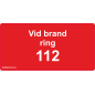 Skylt Vid brand ring 112