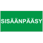 Kyltti Sisäänpääsy