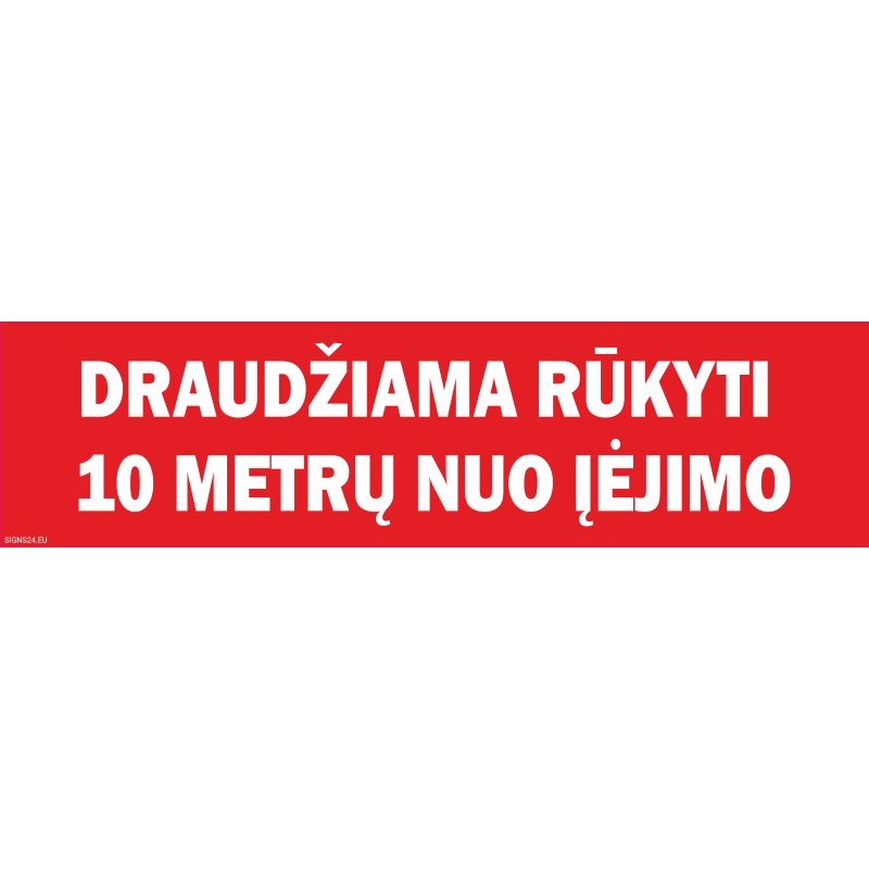 Ženklas Draudžiama rūkyti 10 metrų nuo įėjimo