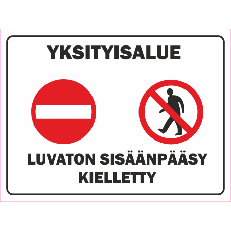 Yksityisalue kyltti