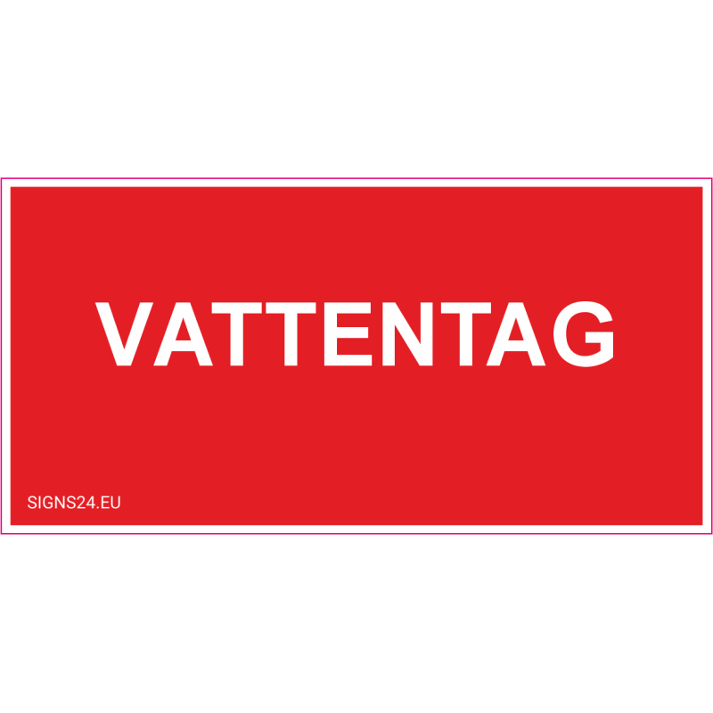 Skylt Vattentag