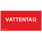 Skylt Vattentag