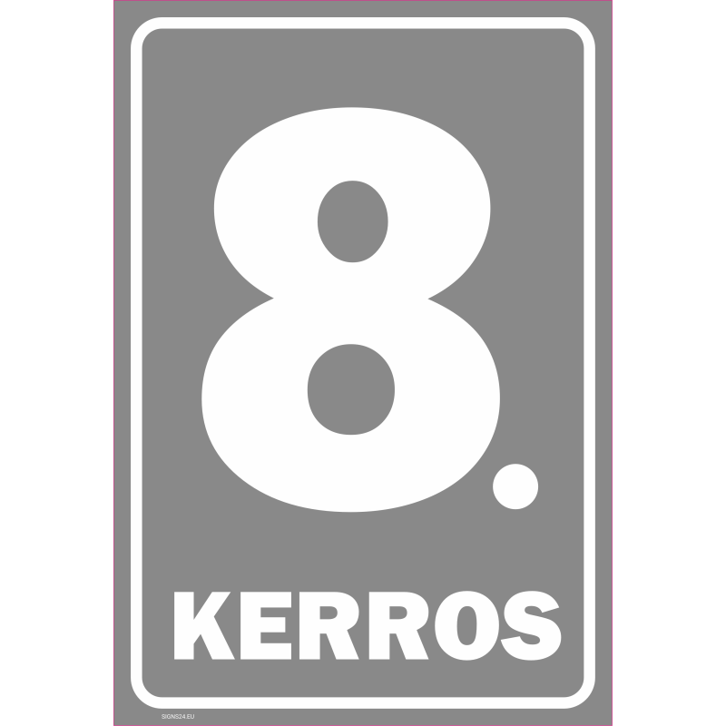 Kyltti Kerrosnumerointi - 8. kerros Kyltti Kerrosnumerointi - 8. kerros