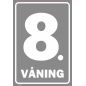 Skylt Våningsnumrering - 8 våning
