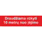 Ženklas Draudžiama rūkyti 10 metrų nuo įėjimo su ženklu ar tekstu