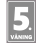 Skylt Våningsnumrering - 5 våning
