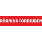 Skylt Rökning förbjuden (text)