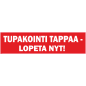 Skylt Rökning dödar - sluta nu!
