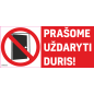 Ženklas Prašome uždaryti duris Ženklas Prašome uždaryti duris
