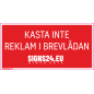 Skylt Kasta inte reklam i brevlådan