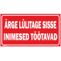 Märk Ärge lülitage sisse, inimesed töötavad