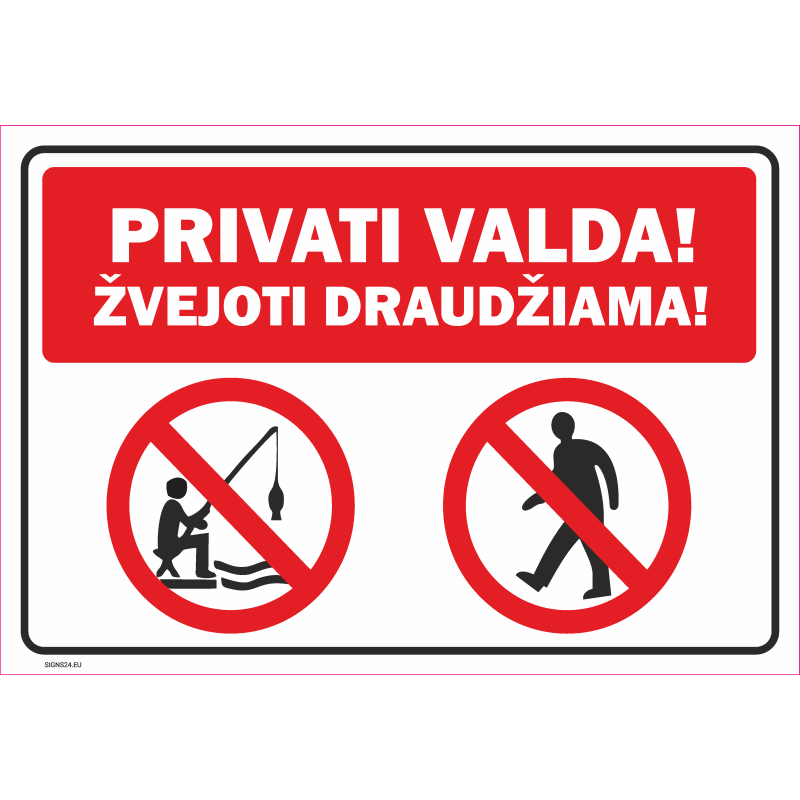Ženklas Privati valda Žvejoti draudžiama