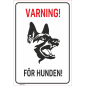 Skylt Varning för hunden