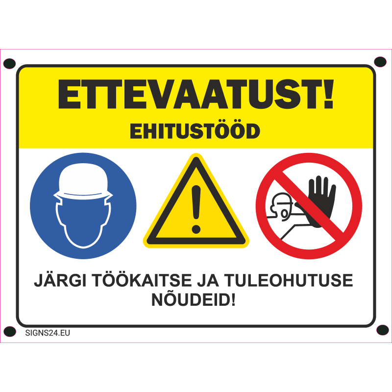 Märk Ettevaatust, ehitustööd Märk Ettevaatust, ehitustööd
