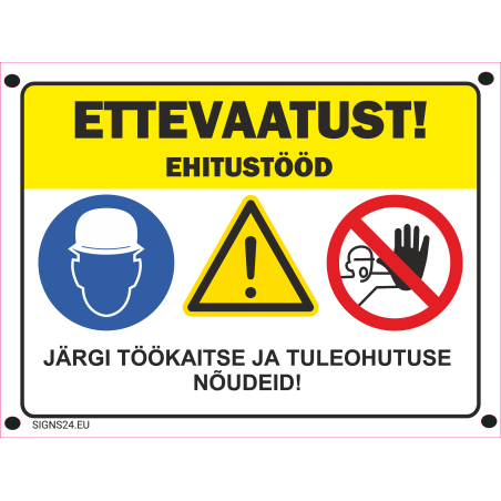 Märk Ettevaatust, ehitustööd