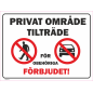 Skylt Privat område Tilträde förbjudet